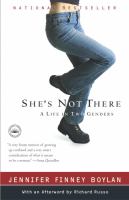 She's not there : a life in two genders /