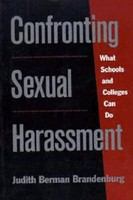 Confronting sexual harassment what schools and colleges can do /