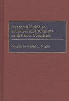 Research guide to libraries and archives in the Low Countries /