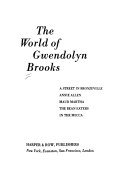The world of Gwendolyn Brooks.