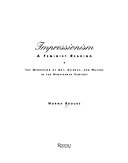 Impressionism : a feminist reading : the gendering of art, science, and nature in the nineteenth century /