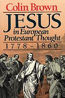 Jesus in European Protestant thought, 1778-1860 /