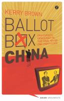 Ballot box China : grassroots democracy in the final major one-party state /