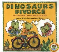 Dinosaurs divorce : a guide for changing families /
