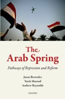 The Arab Spring : pathways of repression and reform /