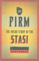 The firm : the inside story of the Stasi /