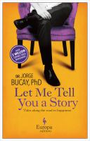 Let me tell you a story : tales along the road to happiness /