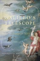 Galileo's telescope : a European story /