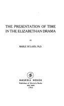 The presentation of time in the Elizabethan drama.