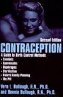 Contraception : a guide to birth control methods : condoms, spermicides, diaphragms, sterilization, natural family planning, the pill /