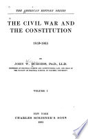 The Civil War and the Constitution, 1859-1865,