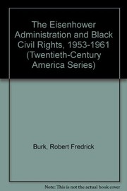 The Eisenhower administration and Black civil rights /