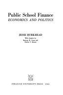 Public school finance: economics and politics.