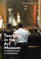 Teaching in the art museum : interpretation as experience /