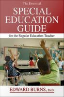 The Essential Special Education Guide for the Regular Education Teacher