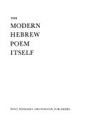 The modern Hebrew poem itself; from the beginnings to the present,