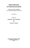 Diplomatic investigations: essays in the theory of international politics;