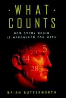 What counts : how every brain is hardwired for math /