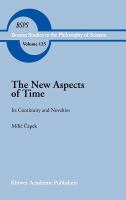 The new aspects of time : its continuity and novelties : selected papers in the philosophy of science /