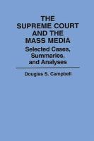 The Supreme Court and the mass media : selected cases, summaries, and analyses /