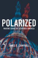 Polarized : making sense of a divided America /