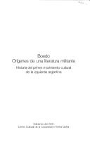 Boedo, orígenes de una literatura militante : historia del primer movimiento cultural de la izquierda argentina /