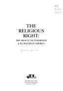 The religious right : the assault on tolerance & pluralism in America /