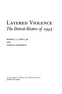 Layered violence : the Detroit rioters of 1943 /