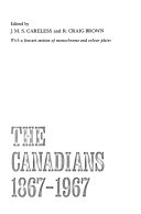 The Canadians, 1867-1967,