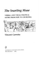 The snarling muse : verbal and visual political satire from Pope to Churchill /