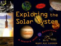 Exploring the solar system : a history with 22 activities /