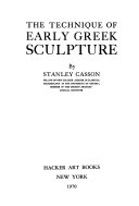 The technique of early Greek sculpture.