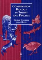 Conservation biology in theory and practice /
