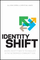 Identity shift : where identity meets technology in the networked-community age /
