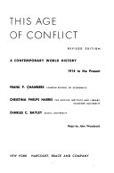 This age of conflict, a contemporary world history, 1914 to the present day.