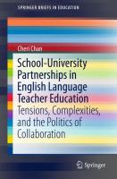 School-university partnerships in English language teacher education : tensions, complexities, and the politics of collaboration /