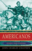Americanos : Latin America's struggle for independence /