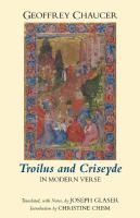 Troilus and Criseyde in Modern Verse /