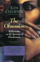The Obsession : reflections on the tyranny of slenderness /
