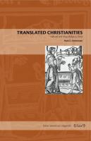 Translated Christianities : Nahuatl and Maya religious texts /