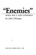 "Enemies" : World War II alien internment /
