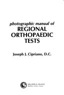 Photographic manual of regional orthopaedic tests /