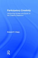 Participatory creativity : introducing access and equity to the creative classroom /