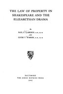 The law of property in Shakespeare and the Elizabethan drama,