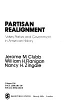 Partisan realignment : voters, parties, and government in American history /