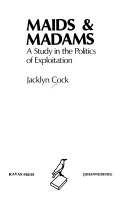 Maids & madams : a study in the politics of exploitation /
