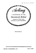 Acting; a handbook of the Stanislavski method.
