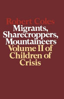 Migrants, sharecroppers, mountaineers.