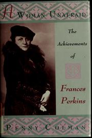 A woman unafraid : the achievements of Frances Perkins /