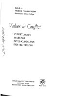 Values in conflict: Christianity, Marxism, psychoanalysis, existentialism.